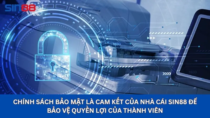 Chính Sách Bảo Mật: Sin88 Cam Kết Bảo Mật Mọi Thông Tin 1 Chính sách bảo mật là cam kết của nhà cái sin88 để bảo vệ quyền lợi của thành viên