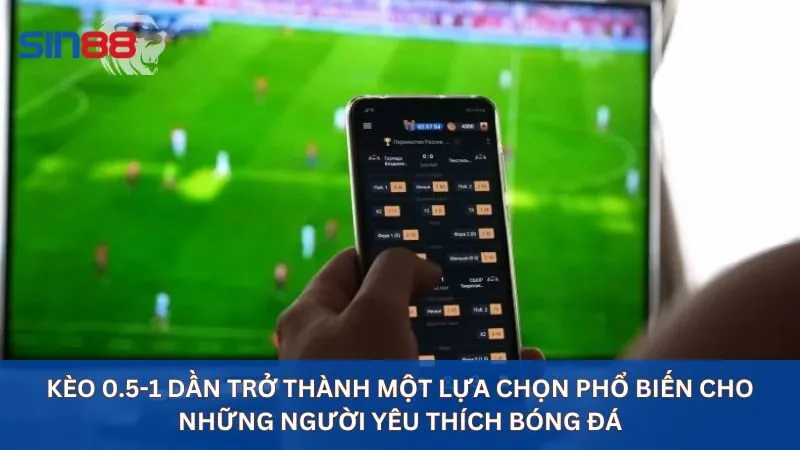 Soi Kèo 0.5-1: Mẹo Ăn Tiền Lớn Khi Đặt Kèo Chấp Nửa Một 2 Kèo 0.5-1 dần trở thành một lựa chọn phổ biến cho những người yêu thích bóng đá