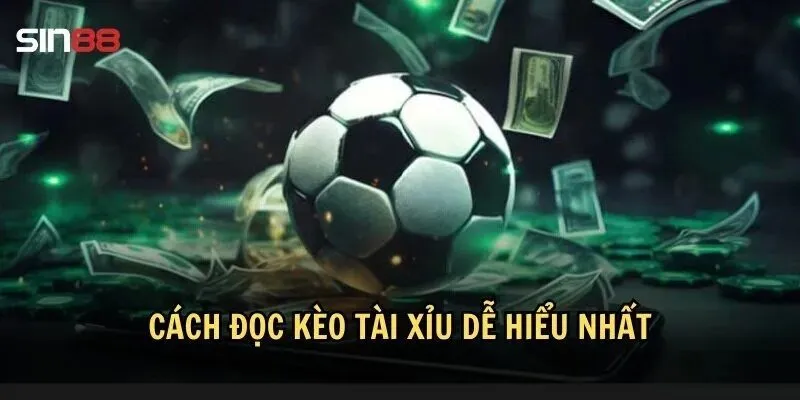 Kèo Tài Xỉu Là Gì Trong Cược Bóng Đá? Cách Đọc Chính Xác 3 Cách đọc kèo tài xỉu dễ hiểu nhất