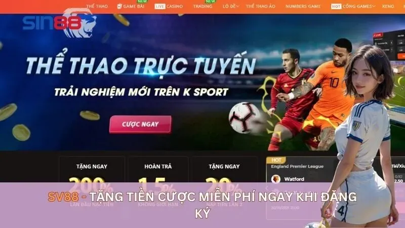 Top 5 Nhà Cái Tặng Tiền Uy Tín Nhất Bậc Nhất Hiện Nay 2 Sv88 - nhà cái tặng tiền hàng đầu